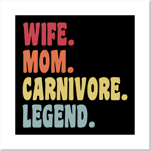 WIFE MOM CARNIVORE LEGEND FUNNY MEAT LOVING HOT SEXY MAMA Wall Art by CarnivoreMerch